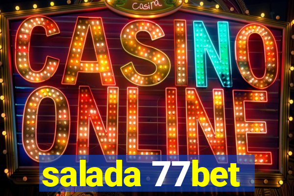 salada 77bet